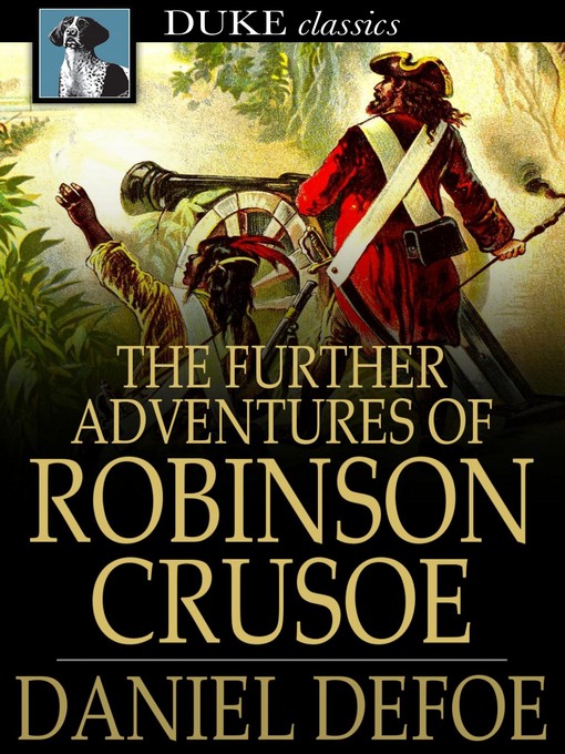 Titeldetails für The Further Adventures of Robinson Crusoe nach Daniel Defoe - Verfügbar